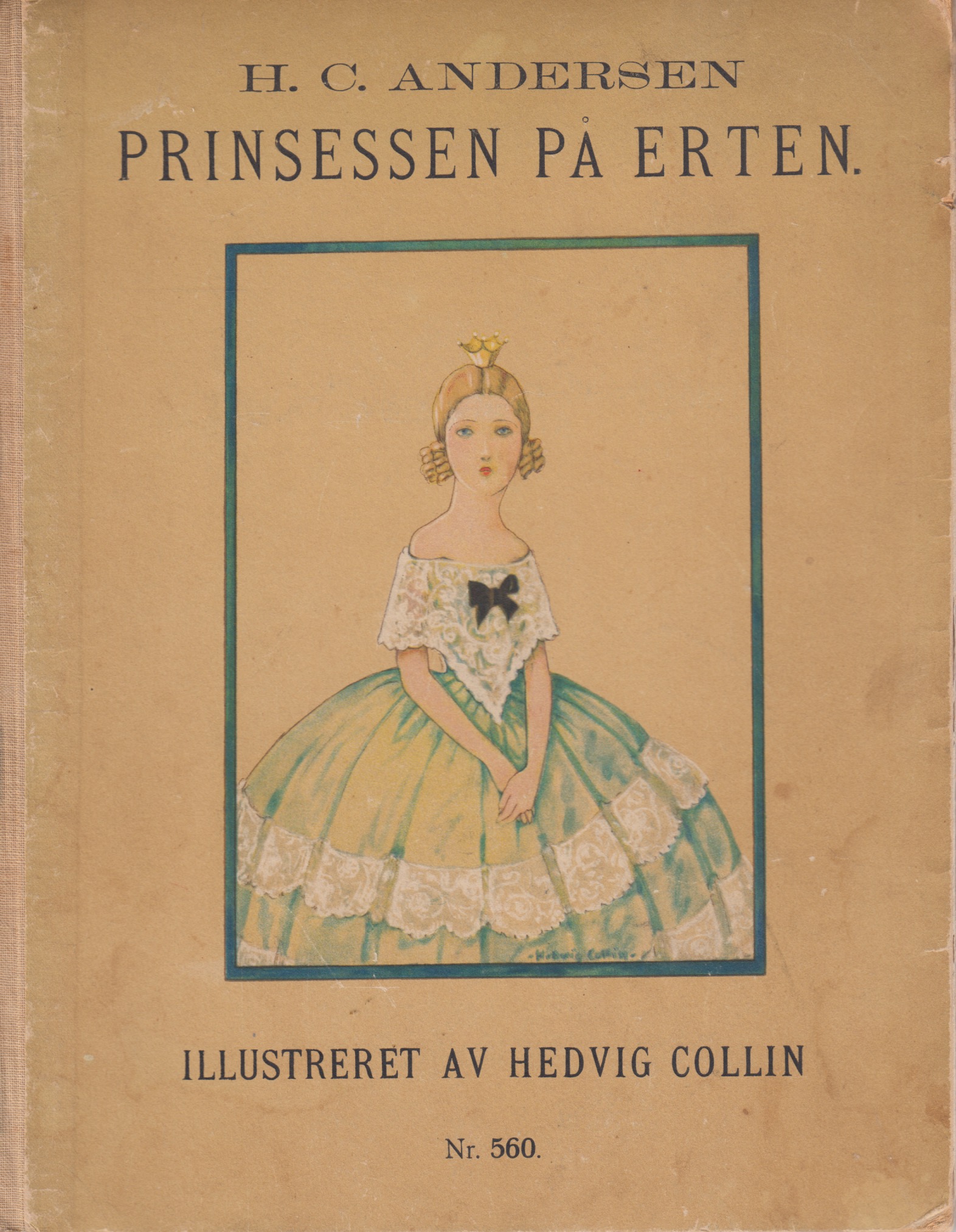 Prinsessen På Erten Illustreret Av Hedvig Collin Nr 560 Utgave For Barn Av H C Andersens 